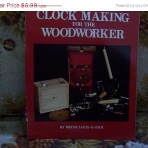 Clock Making For The Woodworker Book By Wayne..