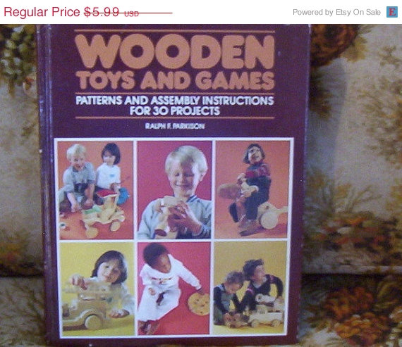 Wooden Toys And Games Book By Ralph F. Parkison